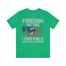 Freedom Isn't Free: United States Veterans - Military Design T-Shirt Celebrating Sacrifice