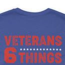 Unshakable Values: Veterans - 6 Things You Don't Mess With T-Shirt, Celebrating Faith, Family, Liberty, Flag, Country, and Guns