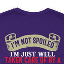 Not Spoiled, Just Well Taken Care Of: Military Design T-Shirt from a Freaking Awesome Veteran