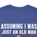 Underestimate No More: Military Design T-Shirt - U.S. Veteran, Proving Age Doesn't Define Valor