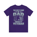 The Best Kind of Dad: Military Design T-Shirt Celebrating Veterans