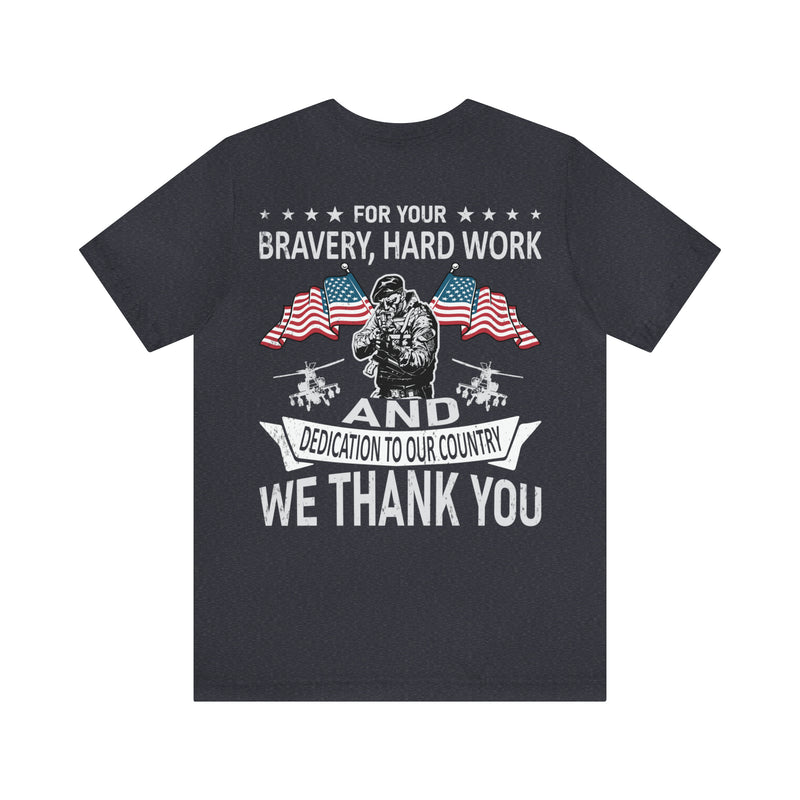 Gratitude Unleashed: Military Design T-Shirt - For Your Bravery, Hard Work, and Dedication, We Thank You