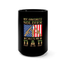 Dad: Beloved by My Favorite Soldier - Military Design Black Mug, 15oz