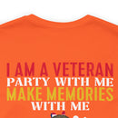 Men's & Women's 'I Am A Veteran: Party with Me, Make Memories, But Don't Mistake Kindness for Weakness' Military Themed T-Shirt