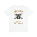 Patriotic Pride: United States Veteran Military Design T-Shirt - 'Freedom Isn't Free, I Paid for It with My Blood, Sweat, and Tears