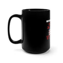 Proud Veteran 15oz Military Design Black Mug: Embrace Your Service, Never Apologize