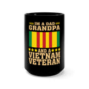 I'm a Dad, Grandpa, and a Vietnam Veteran 15oz Military Design Black Mug - Celebrating a Lifetime of Heroic Roles!