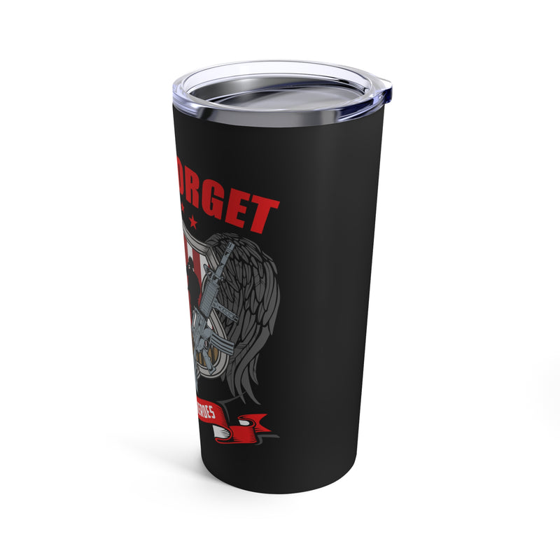 Never Forget Our Fallen Heroes: 20oz Black Military Design Tumbler - Honoring Their Sacrifice