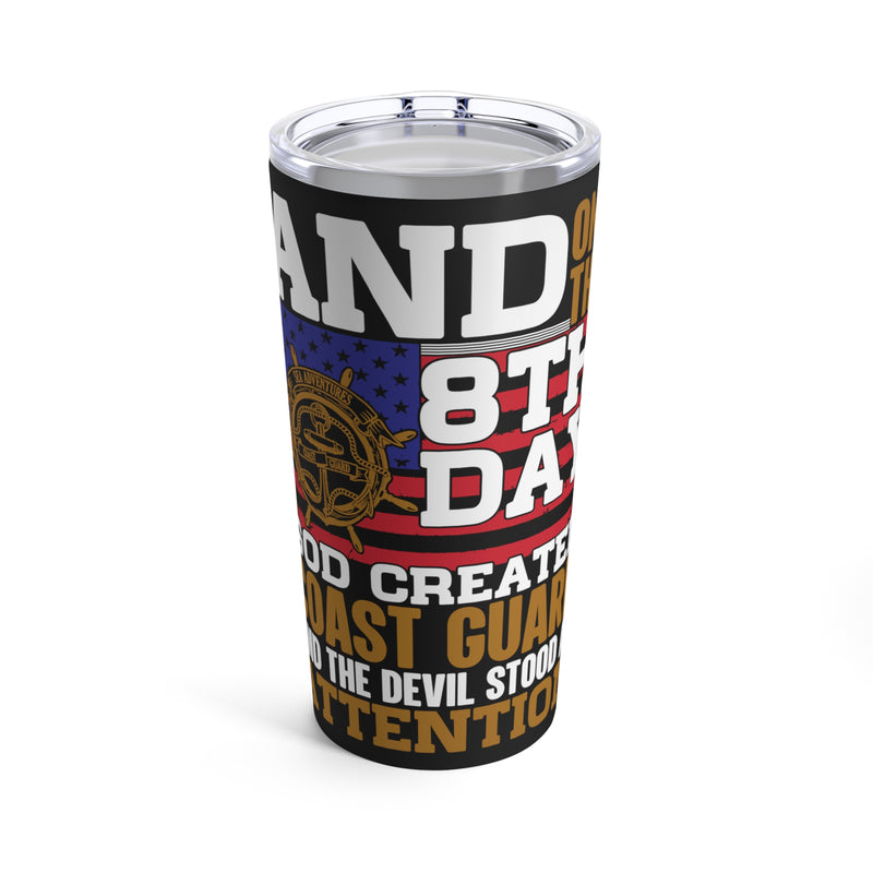 Coast Guard - On the 8th Day, God Created Heroes - 20oz Military Design Tumbler