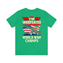 2Time Undefeated World War Champs Military Design T-Shirt: Show Your Pride!