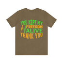 "Preserving Freedom: Thank You for Keeping It Alive" Military Design T-Shirt