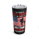 Proud Veterans Daughter: 20oz Military Design Tumbler in Black