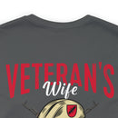 Veteran's Wife: Mess with Me, Deal with My Husband - Military Design T-Shirt with Strength and Protection