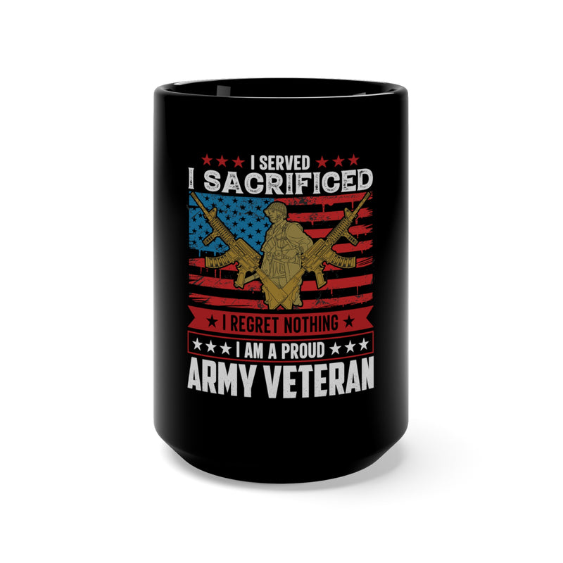 Proud Army Veteran: 15oz Black Military Design Mug - 'Served, Sacrificed, Regret Nothing'