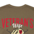Veteran's Wife: Mess with Me, Deal with My Husband - Military Design T-Shirt with Strength and Protection