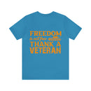 Patriotic Tribute: 'Freedom is Not Free, Thank a Veteran' Military Design T-Shirt
