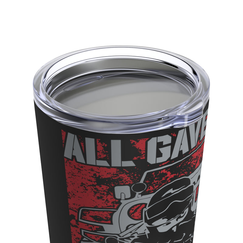 All Gave Some, Some Gave All 20oz Military Design Tumbler: Honoring Our Heroes