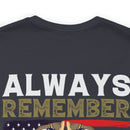 Eternal Remembrance: Military Design T-Shirt - Always Remember, Never Forget