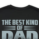 The Best Kind of Dad: Military Design T-Shirt Celebrating Veterans