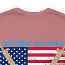 Red Friday Military T-Shirt: Remember Everyone Deployed - On Friday We Wear Red