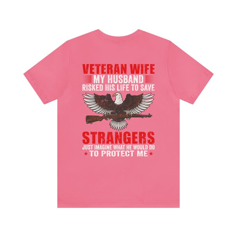 Military Design T-Shirt: Veteran Wife - Protected by a Hero, Loved by a Veteran