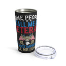 Honey, the Veteran - 20oz Military Design Tumbler: 'More Than a Title, It's Love and Service' - Black Background
