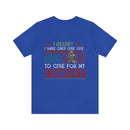 Ultimate Sacrifice: Military Design T-Shirt - 'Regretfully, I Have Only One Life to Give for My Country