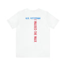 U.S. Veteran: Walked the Walk - Military Design T-Shirt