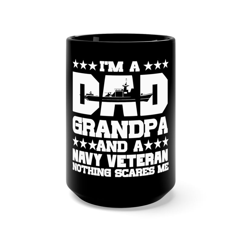 Fearless Navy Veteran: 15oz Military Design Black Mug for Proud Dads and Grandpas