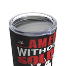 Proudly Serving: 20oz Black Military Design Tumbler - America, where Soldiers are the Angels