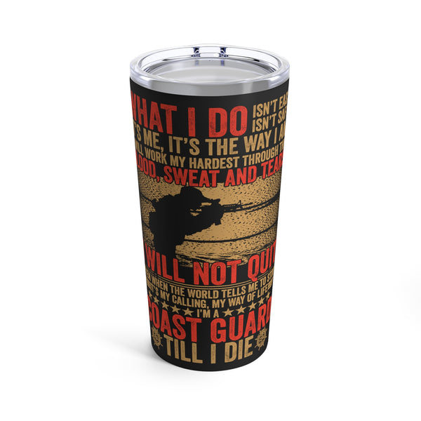 Courage in Every Sip: 20oz Black Military Tumbler - 'What I Do Isn't Easy, Isn't Safe