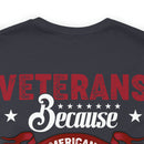 Heroes Among Us: Veterans - Because Americans Need Heroes Too T-Shirt, Celebrating Courage and Service