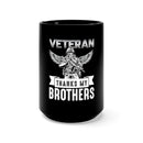 Brotherhood of Heroes: 15oz Military Design Black Mug - Expressing Gratitude to Fellow Veterans