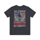 Untouchable Values: 'Six Things You Don't Mess With' Military Design T-Shirt Celebrating Faith, Family, Guns, Flag, Country, and Liberty