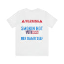 Fierce and Fiery: Military Design T-Shirt - 'Warning: This Girl is a Smoking Hot Veteran and Can Protect Herself!'