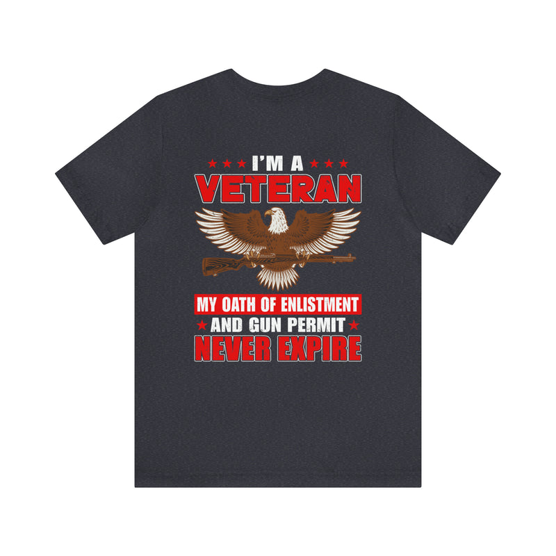 Eternal Oaths: Military Design T-Shirt - My Enlistment and Gun Permit Never Expire