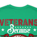 Heroes Among Us: Veterans - Because Americans Need Heroes Too T-Shirt, Celebrating Courage and Service