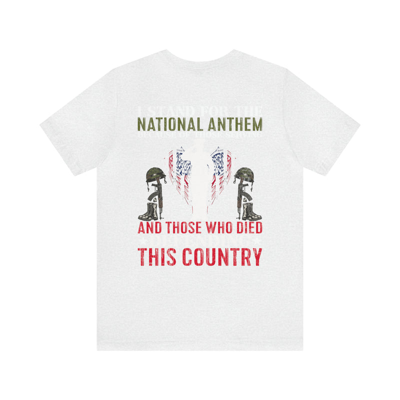 Defender's Anthem Military T-Shirt - 'I Stand for Those Who Serve and Sacrifice'