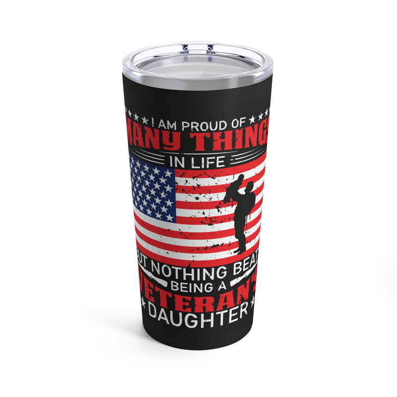 Being a Veteran's Daughter: Nothing Beats My Pride - 20oz Military Design Tumbler in Black