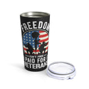 Freedom Isn't Free: 20oz Black Military Design Tumbler - Paid for by Veterans