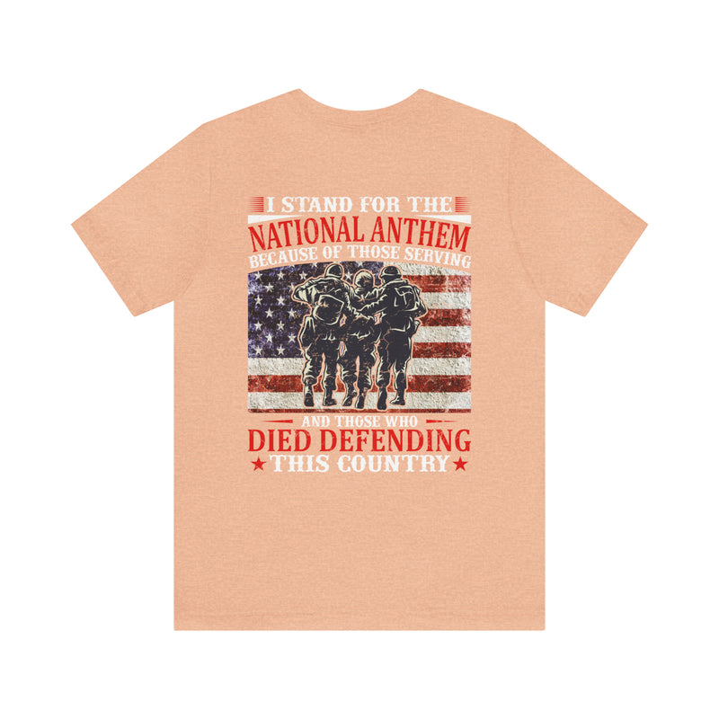 Patriotic Military T-Shirt - 'I Stand for the National Anthem, Honoring Our Heroes'