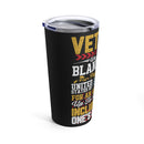 Veteran: Writing a Blank Check for Our Freedom - 20oz Black Military Design Tumbler