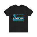 PTSD Awareness Cotton T-Shirt, Not All Wounds Are Visible Design