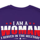 Women's 'I Am a Woman, I Served in The Military, I Am a Veteran' Military-Inspired T-Shirt