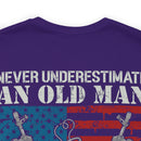 Unyielding Valor: 'Never Underestimate an Old Man Who Defended Your Country' US Veteran Military Design T-Shirt