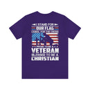 Patriotic Faith: Military Design T-Shirt - 'I Stand for Our Flag, I Kneel for the Cross - Proud Veteran, Blessed Christian'