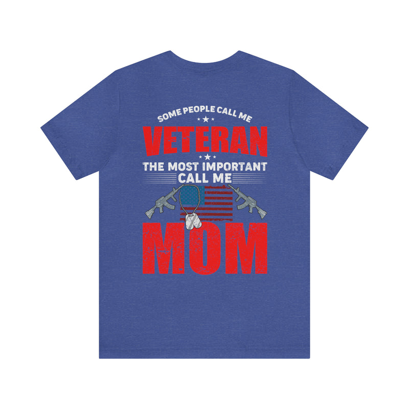 Mom: The Greatest Title, Veteran: The Noble Service - Military Design T-Shirt