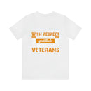 Respect, Honor & Gratitude: Thank You, Veterans" Military Design T-Shirt