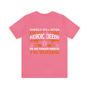 America Will Never Forget: Military Design T-Shirt Honoring Heroic Deeds of Veterans