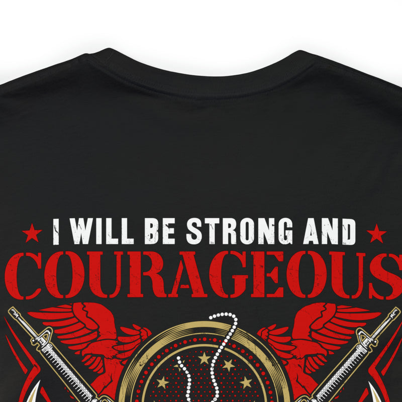 Fearless and Faithful: Military Design T-Shirt - Strong, Courageous, and Committed Veteran